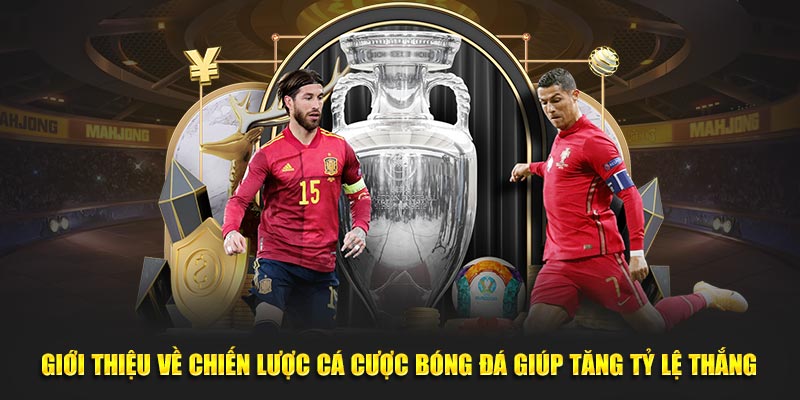 Giới thiệu về chiến lược cá cược bóng đá hiệu quả