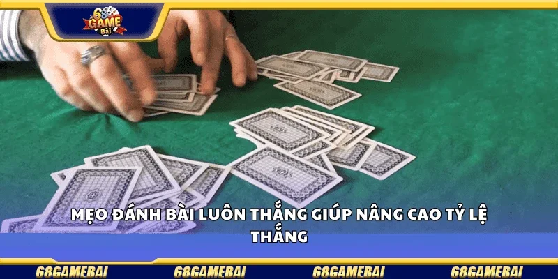 Chiến thuật đánh bài tinh vi nâng cao cơ hội thắng lớn.